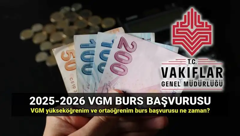 2025 VGM Burs Başvuru Tarihleri: Öğrencilerin Beklediği Fırsatlar