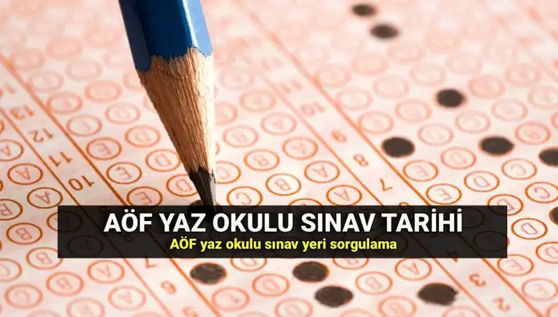 Anadolu Üniversitesi AÖF Yaz Okulu Sınav Tarihleri ve Sınav Yerleri Yayımlandı!