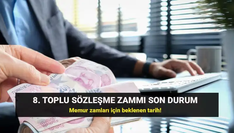 Memur ve Emekliler İçin Toplu Sözleşme Zamında Heyecanlı Gelişmeler