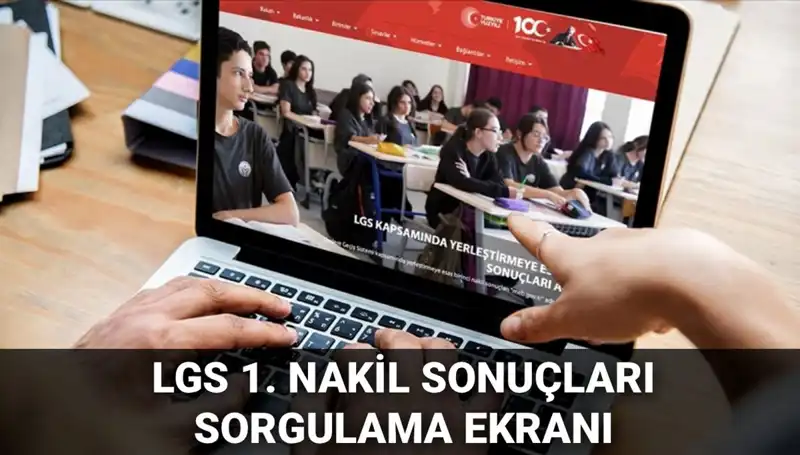 LGS Nakil Sonuçları Açıklandı: 2. Nakil Başvuruları İçin Tarih Bell oldu